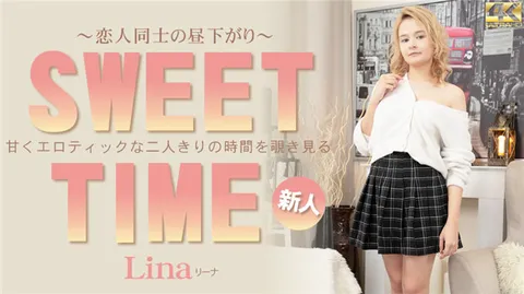 Kin8tengoku 3838 SWEET TIME 偷窥甜蜜而撩人的二人独处时光 ～恋人间的午后～ Lina